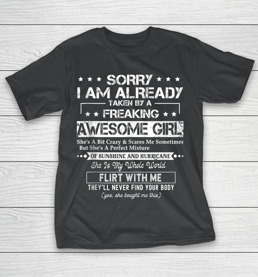 Sorry I'm Already Taken By A Freaking Awesome Girl Husband T-Shirt