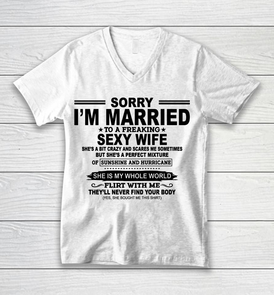 Sorry I'm Married To A Freaking Sexy Wife Unisex V-Neck T-Shirt