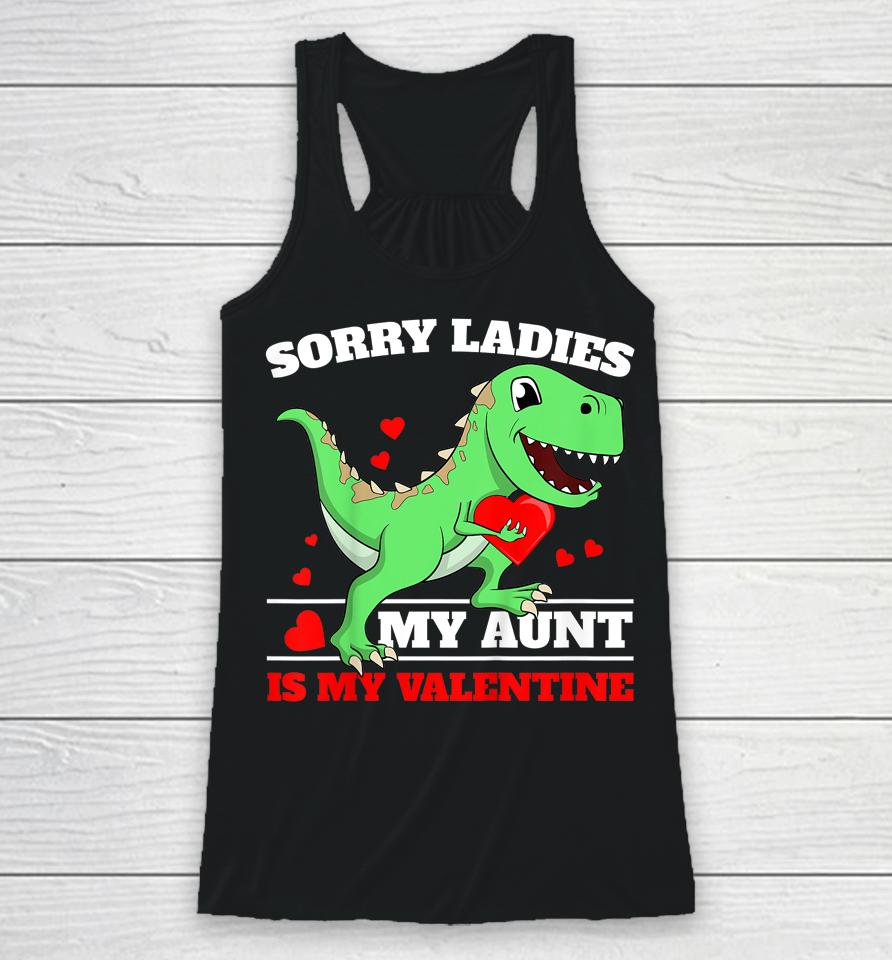 Sorry Ladies Aunt Is My Valentine Racerback Tank