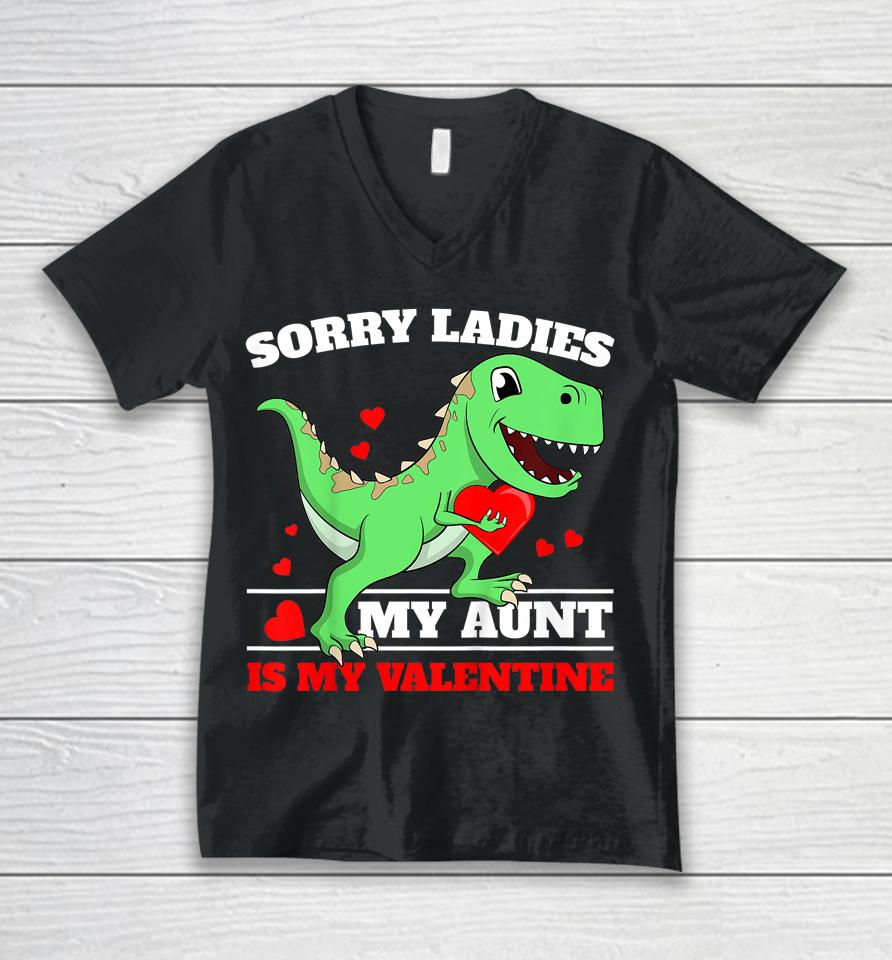Sorry Ladies Aunt Is My Valentine Unisex V-Neck T-Shirt