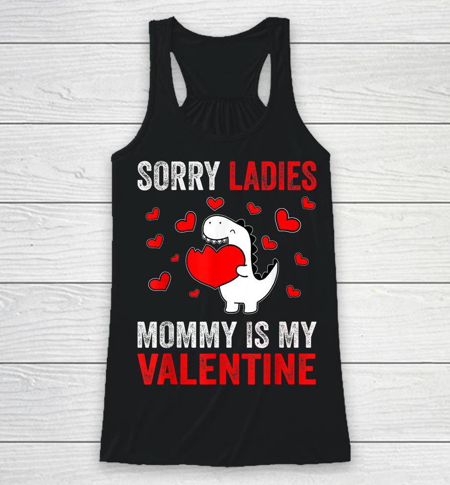Sorry Ladies Mommy Is My Valentine Kids Boys Valentine's Day Racerback Tank