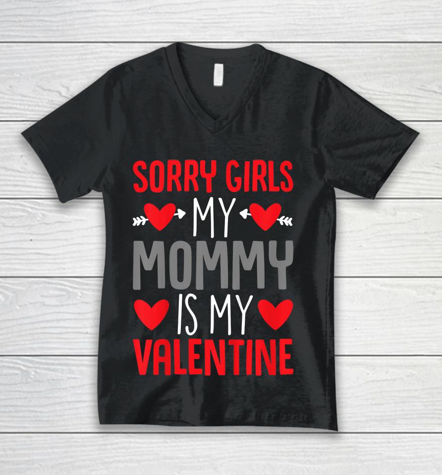 Sorry Ladies Mommy Is My Valentine Unisex V-Neck T-Shirt