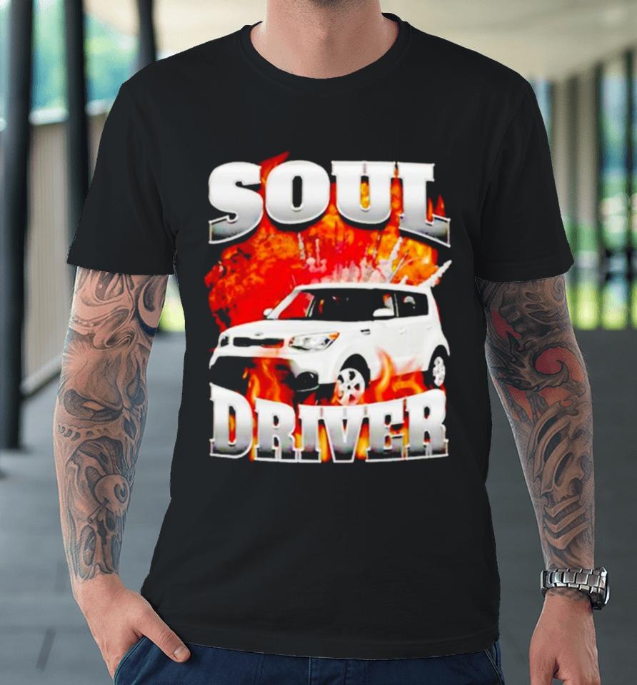 Soul Driver Premium T-Shirt