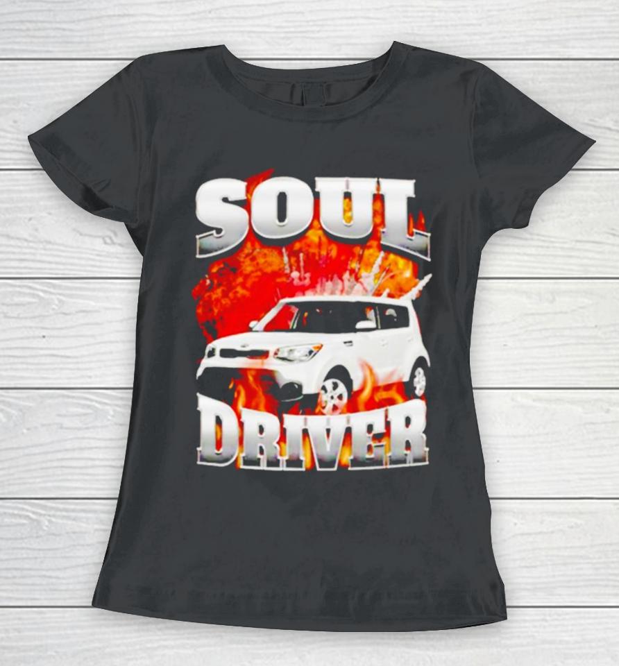 Soul Driver Women T-Shirt