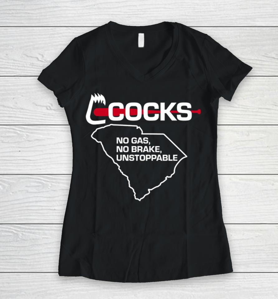 South Carolina Gamecocks No Gas No Brake Unstoppable Women V-Neck T-Shirt