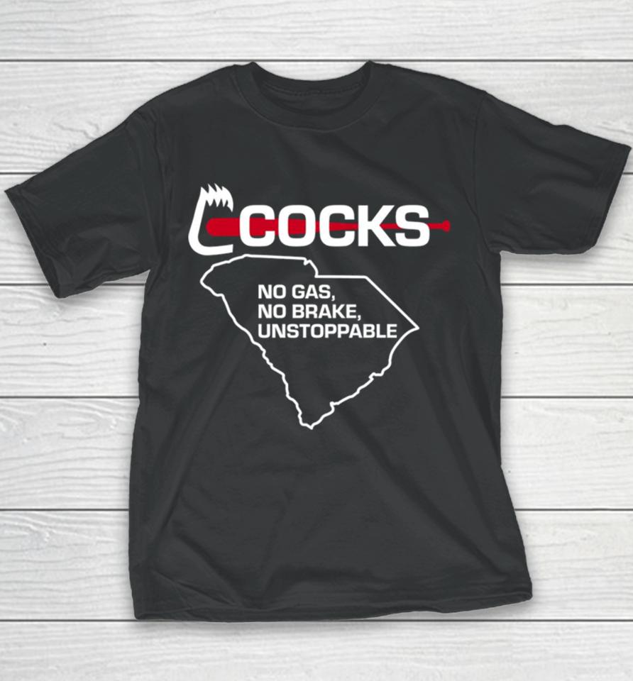 South Carolina Gamecocks No Gas No Brake Unstoppable Youth T-Shirt