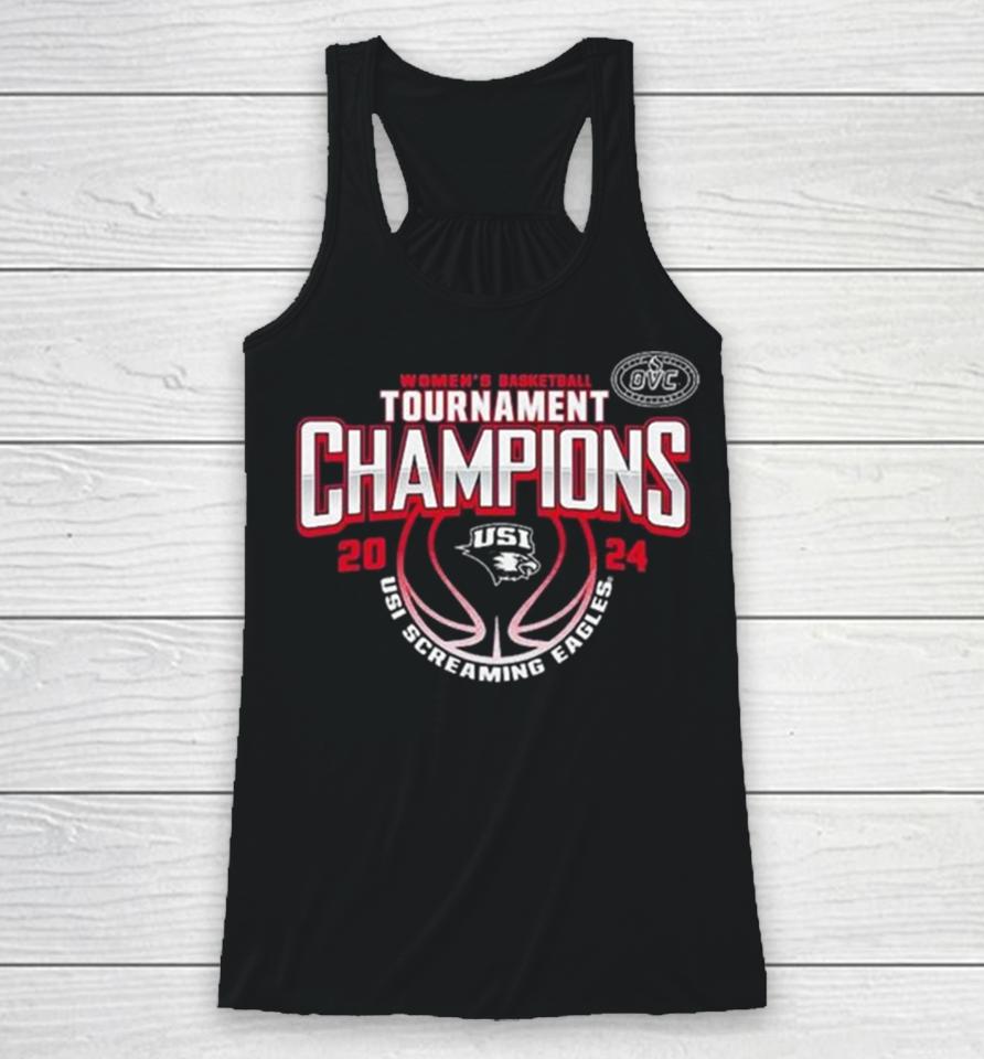 Southern Indiana Screaming Eagles 2024 Ovc Women’s Basketball Conference Tournament Champions Racerback Tank