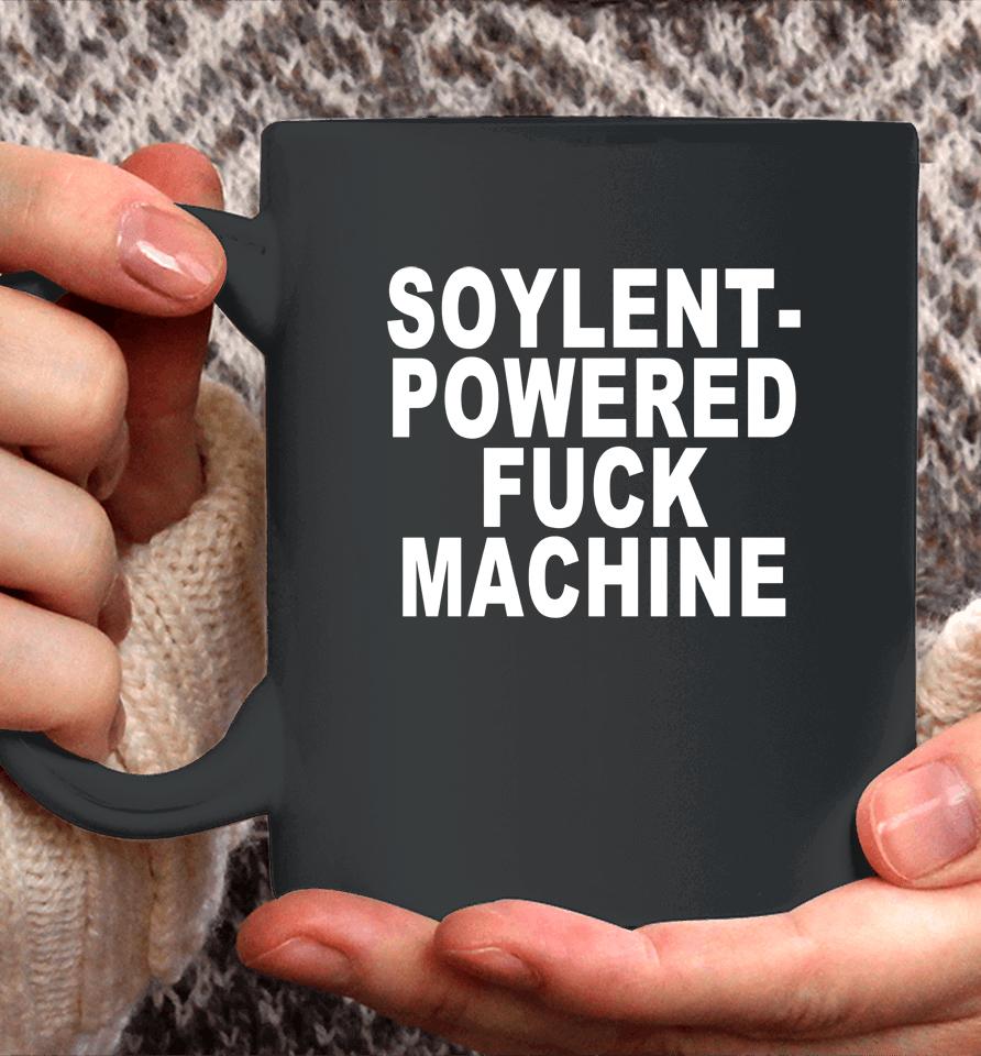 Soylent-Powered Fuck Machine Coffee Mug