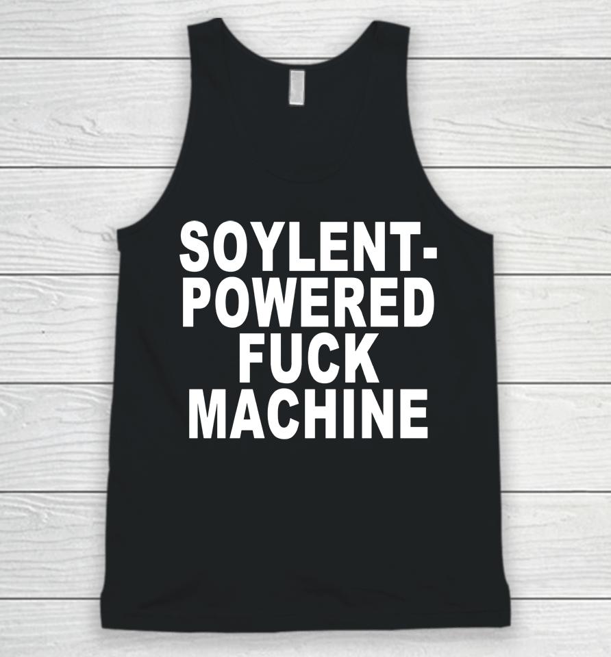 Soylent-Powered Fuck Machine Unisex Tank Top