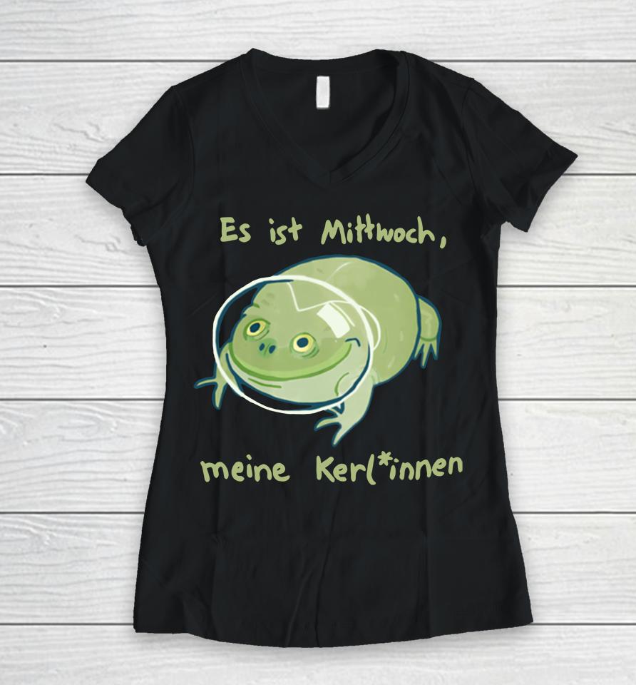 Spacefrogs Es Ist Mittwoch Meine Kerlinnen Women V-Neck T-Shirt