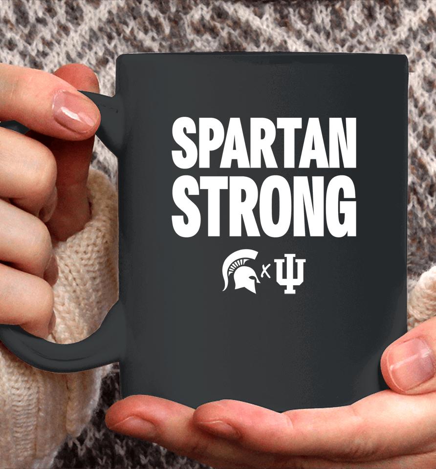 Spartan Strong Michigan State Vs Indiana Basketball Coffee Mug