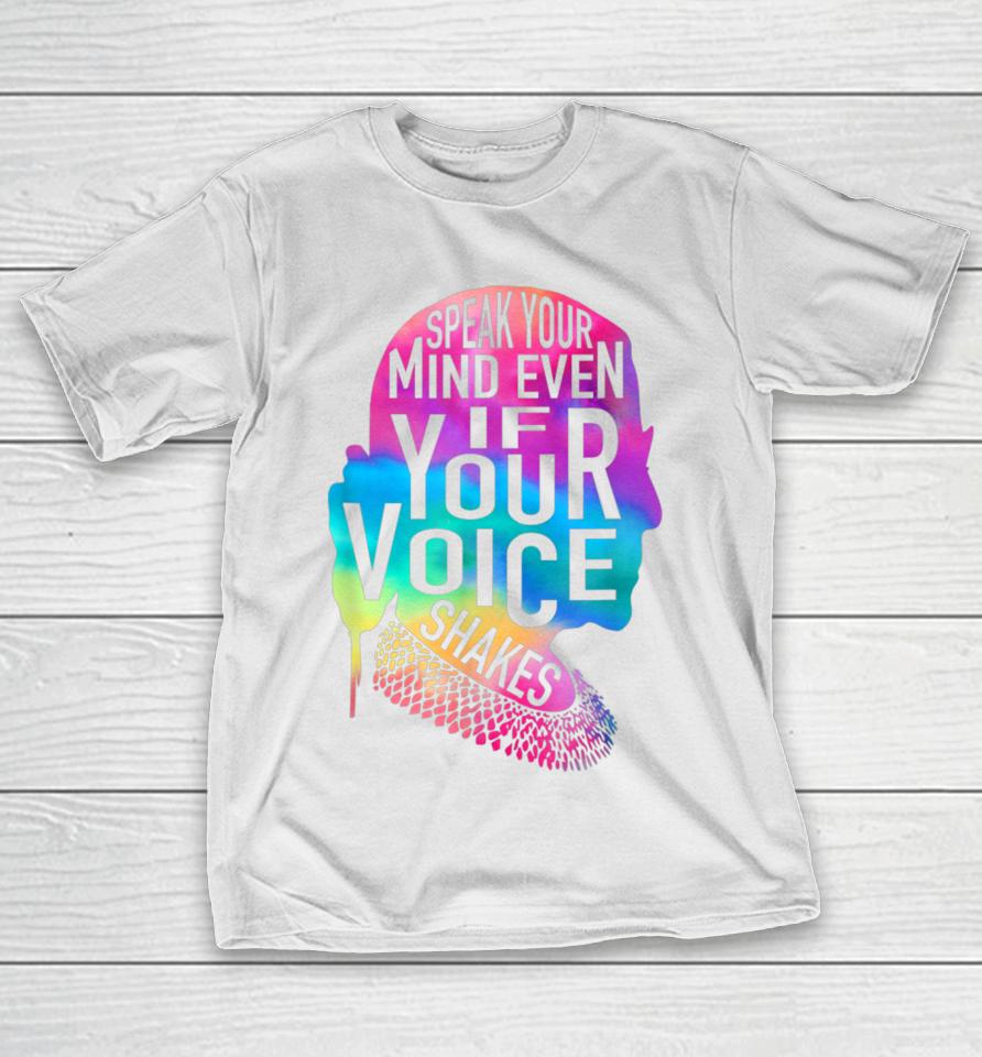 Speak Your Mind Even If Your Voice Shakes Rbg Feminist T-Shirt