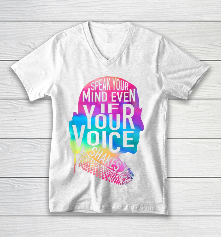 Speak Your Mind Even If Your Voice Shakes Rbg Feminist Unisex V-Neck T-Shirt