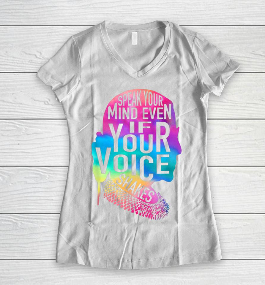 Speak Your Mind Even If Your Voice Shakes Rbg Feminist Women V-Neck T-Shirt