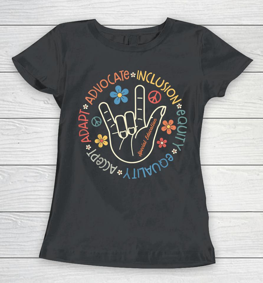Special Education Teacher Inspirational Autism Awareness Women T-Shirt