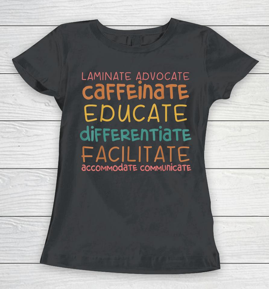 Special Education Teacher Laminate Accommodate Collaborate Women T-Shirt