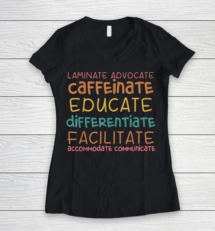 Special Education Teacher Laminate Accommodate Collaborate Women V-Neck T-Shirt
