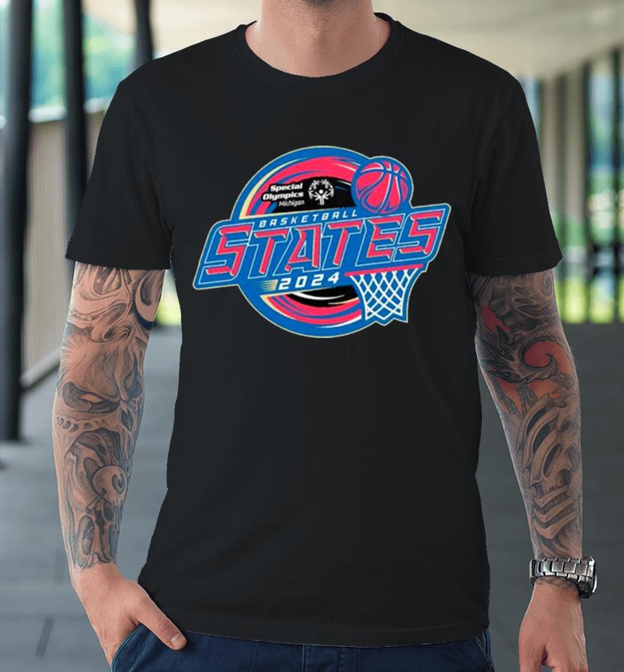 Special Olympics Michigan 2024 Basketball States Premium T-Shirt