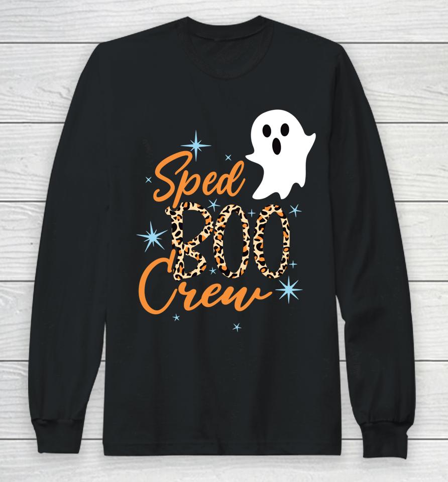 Sped Boo Crew Teacher Halloween Halloween Long Sleeve T-Shirt