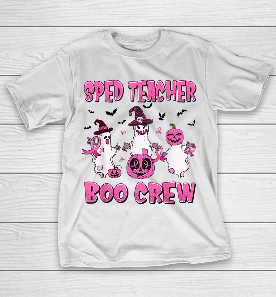 Sped Teacher Boo Crew Ghost Pumpkin Breast Cancer Halloween T-Shirt