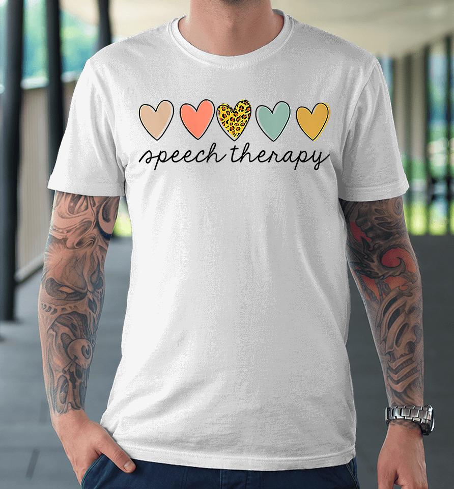 Speech Therapy Premium T-Shirt
