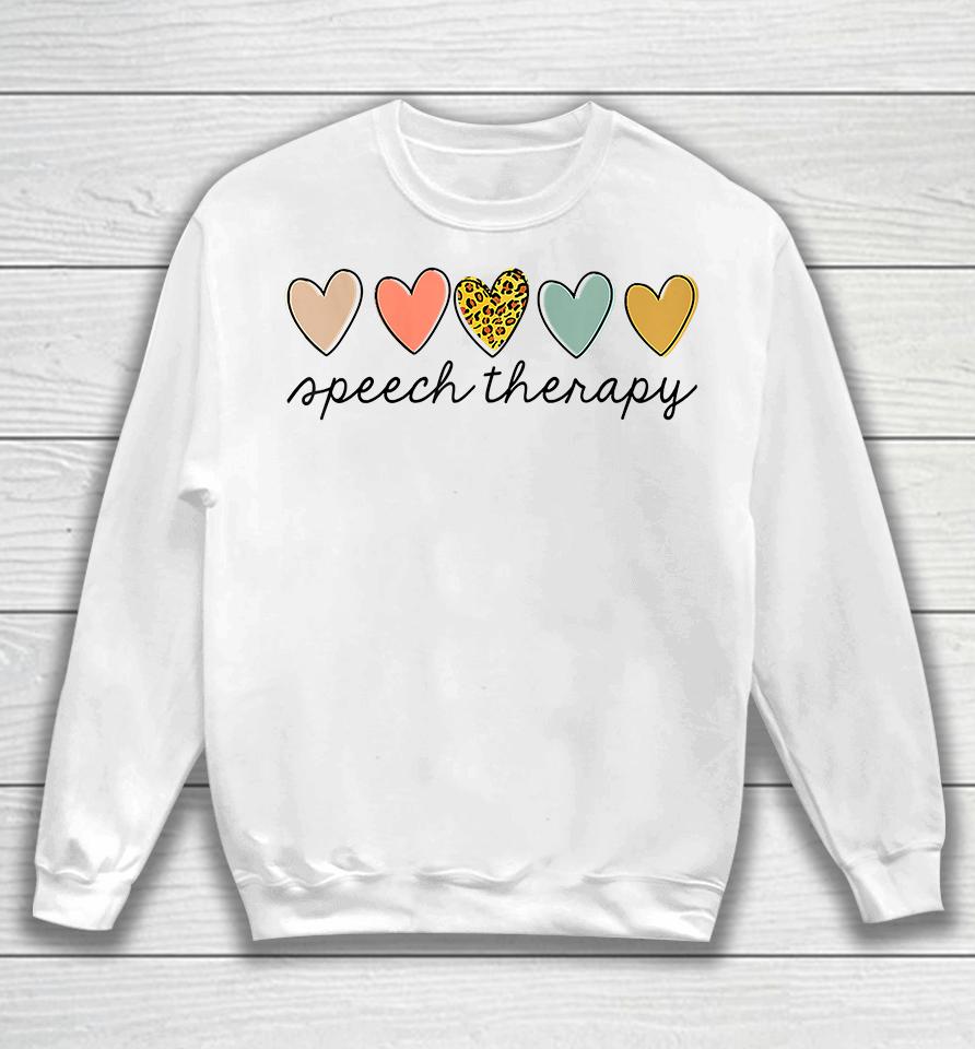 Speech Therapy Sweatshirt