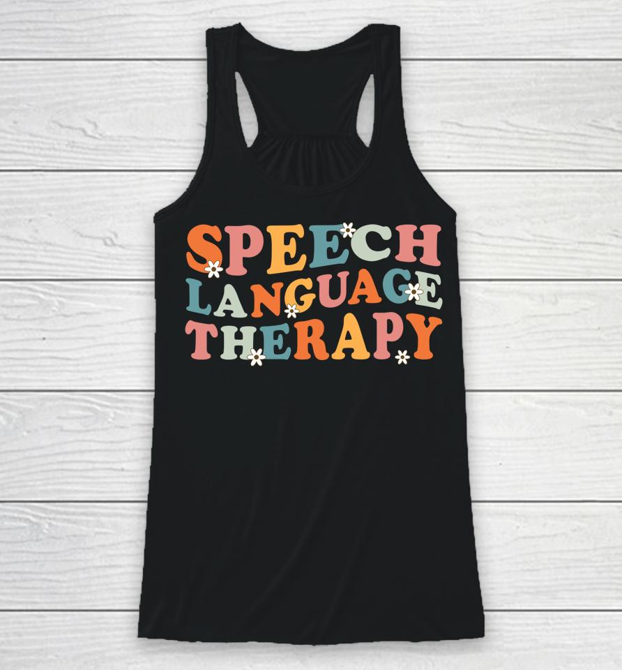 Speech Therapy Speech Language Therapy Pathologist Retro Slp Racerback Tank