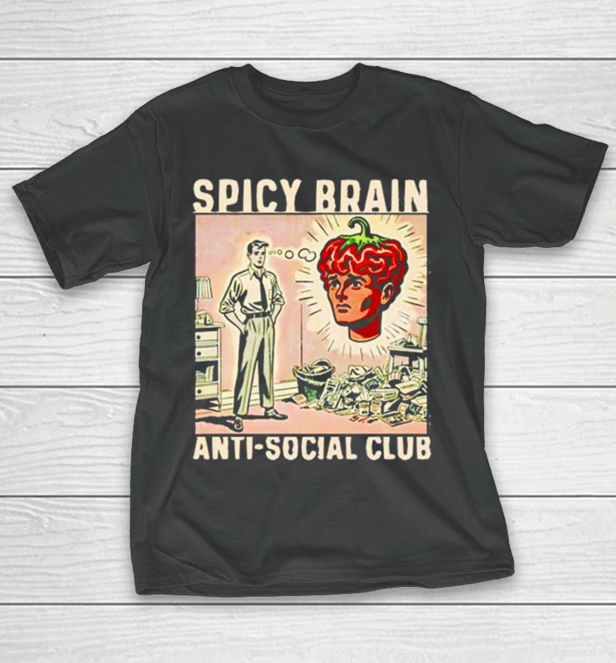 Spicy Brain Anti Social Club T-Shirt