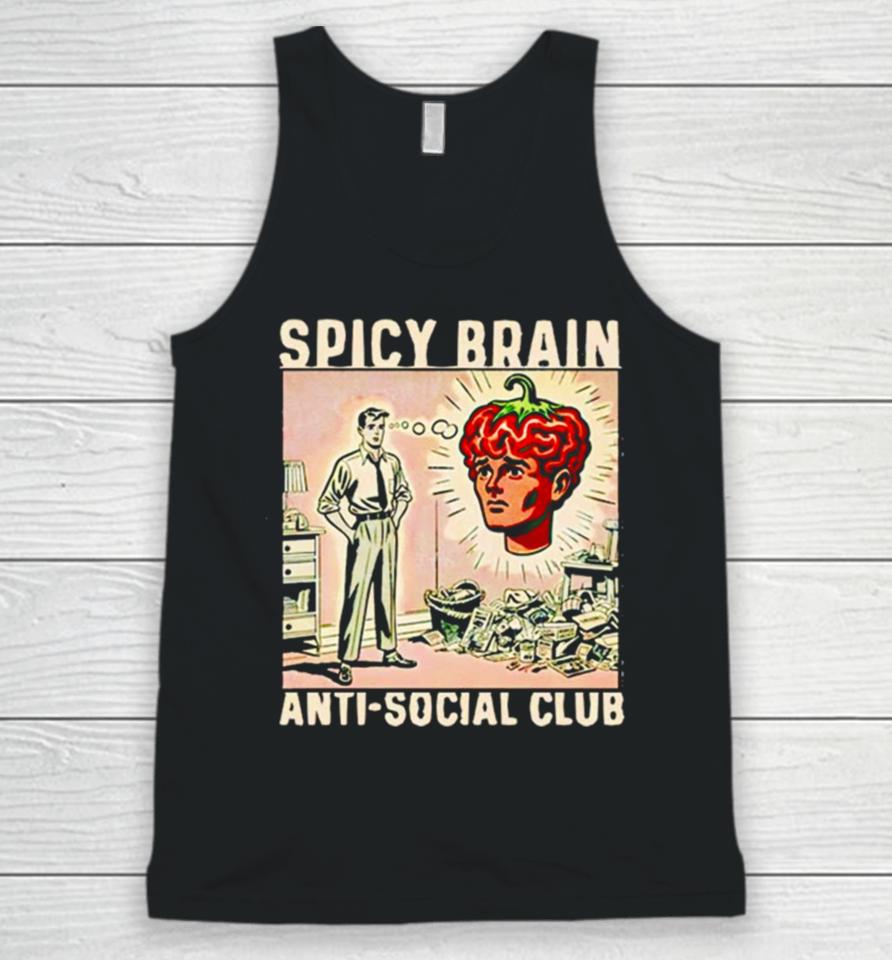 Spicy Brain Anti Social Club Unisex Tank Top
