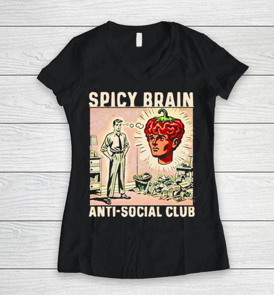 Spicy Brain Anti Social Club Women V-Neck T-Shirt
