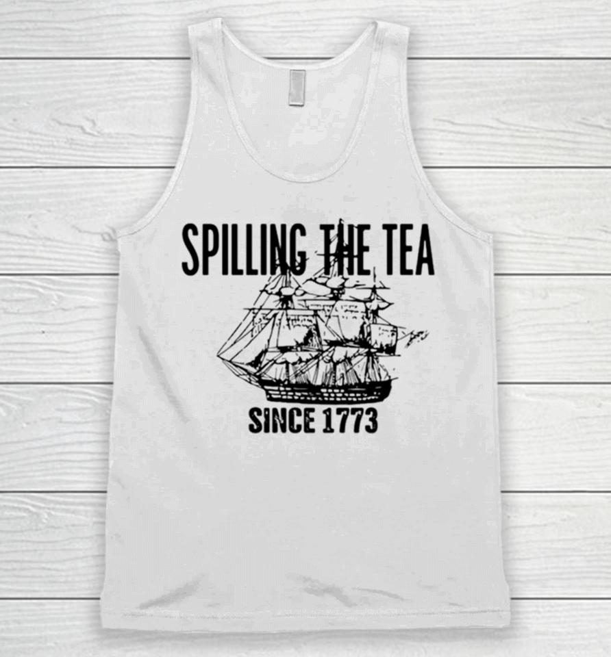 Spilling The Tea Since 1773 Classic Unisex Tank Top