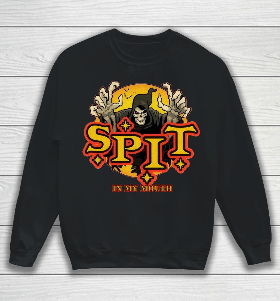 Spit In My Mouth Logo Sweatshirt