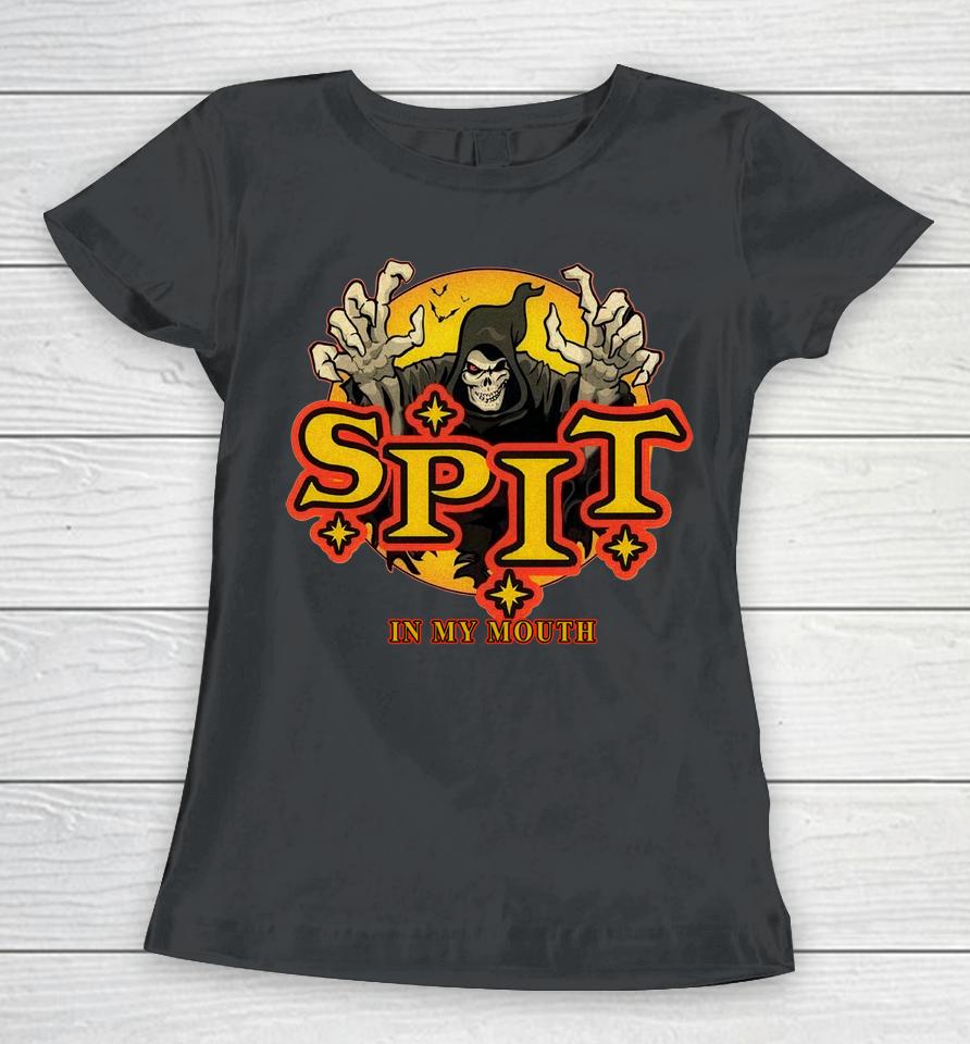 Spit In My Mouth Logo Women T-Shirt