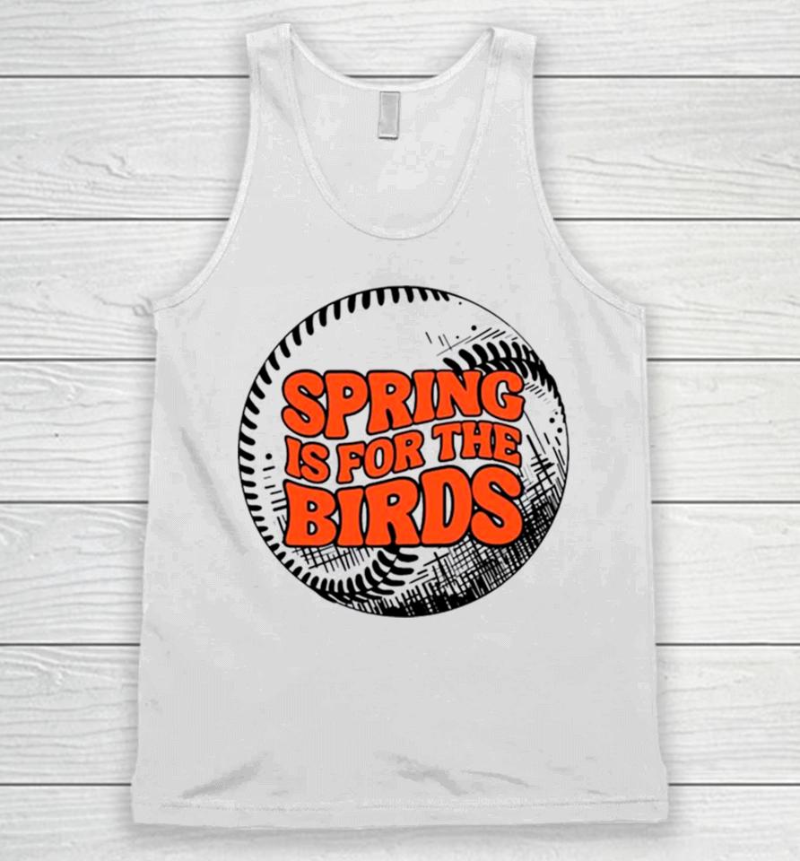 Spring Is For The Birds Baltimore Baseball Unisex Tank Top