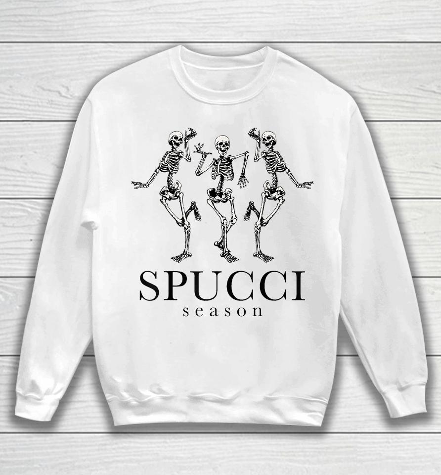 Spucci Season Spooky Season Skeleton Funny Halloween Sweatshirt