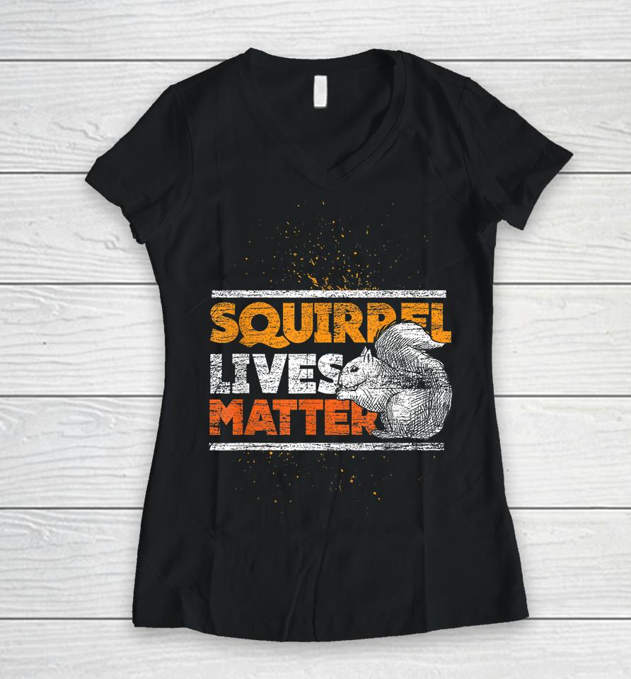 Squirrel Lives Matter Vintage Women V-Neck T-Shirt