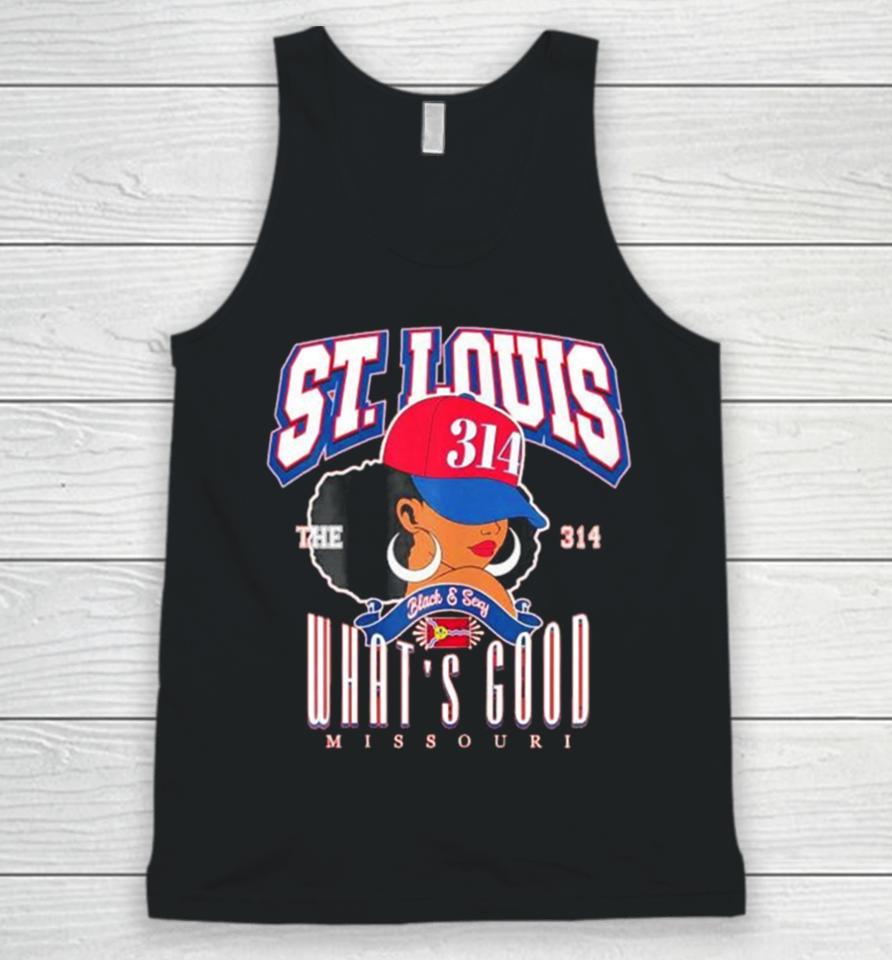 St. Louis The 314 Day What’s Good Missouri Unisex Tank Top