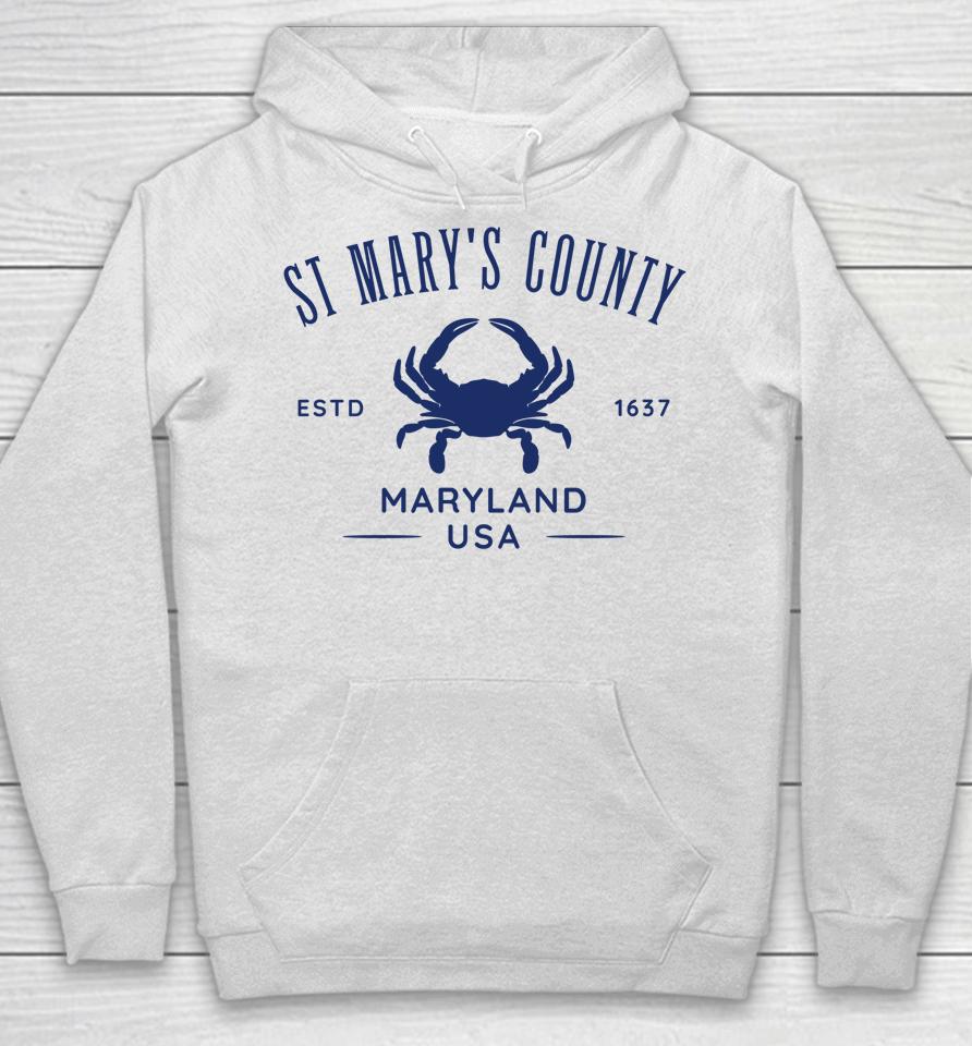 St Mary's County In Southern Maryland Est 1637 Hoodie