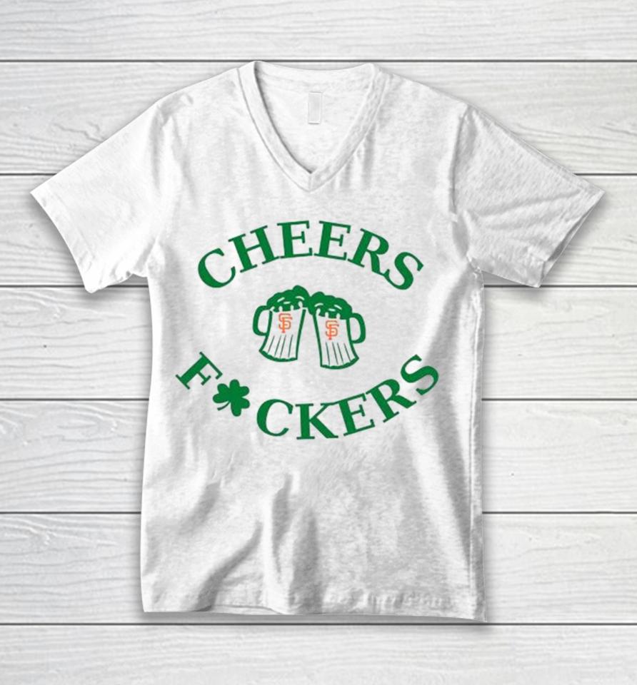 St Patrick’s Day Cheers Fckers San Francisco Giants Unisex V-Neck T-Shirt