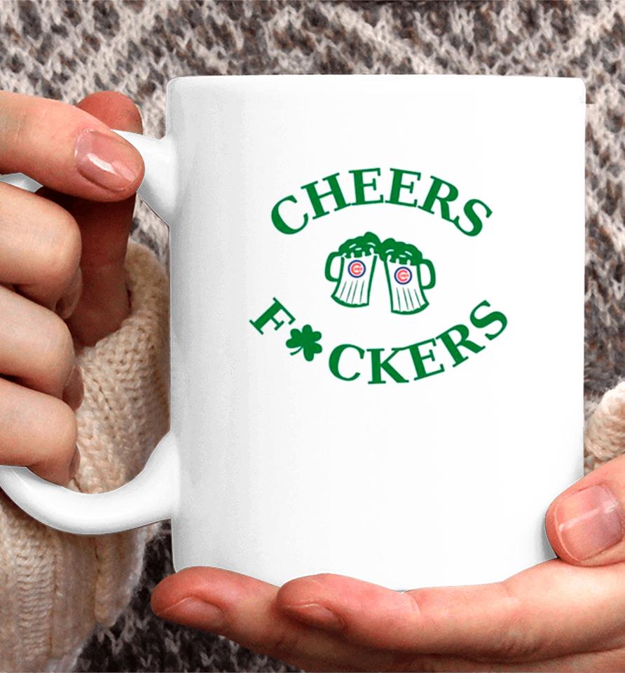 St Patrick’s Day Cheers Fuckers Chicago Cubs Coffee Mug