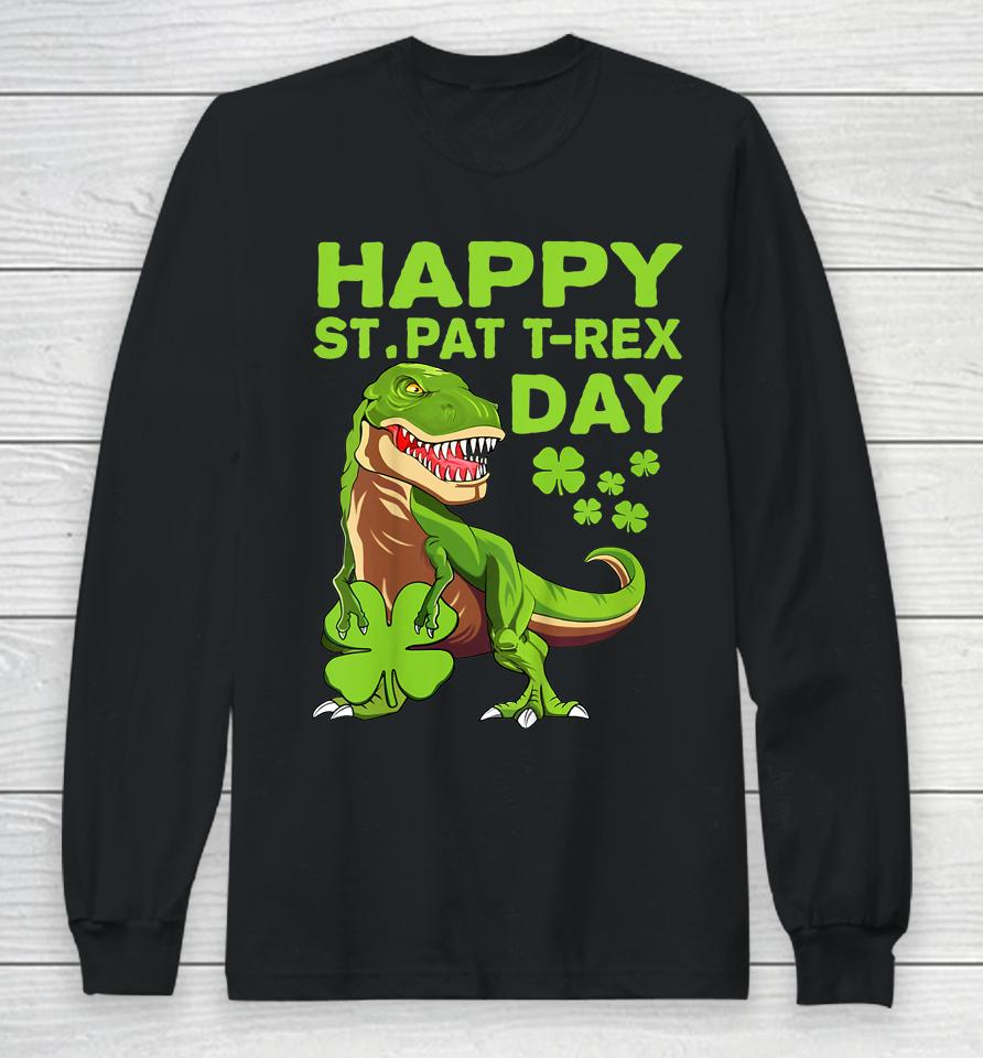 St Patricks Day Happy St Pat Trex Dinosaur Irish Boy Toddler Long Sleeve T-Shirt