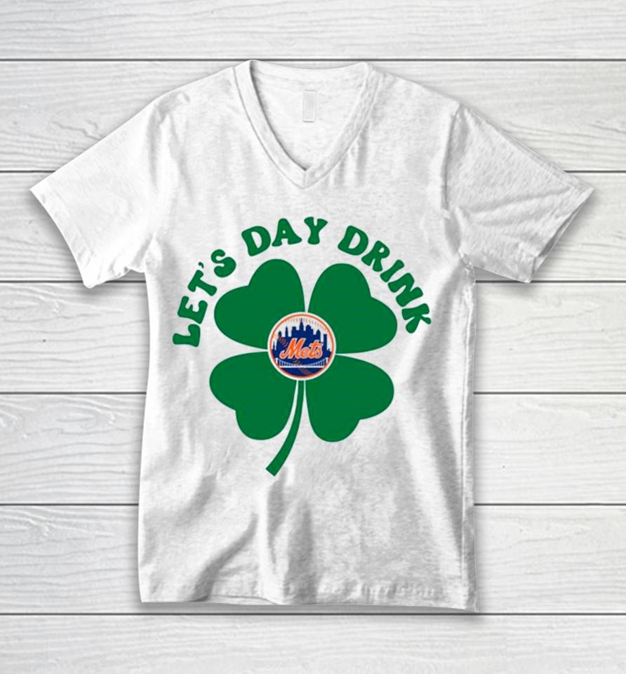 St Patricks Day Lets Day Drink New York Mets Baseball Unisex V-Neck T-Shirt