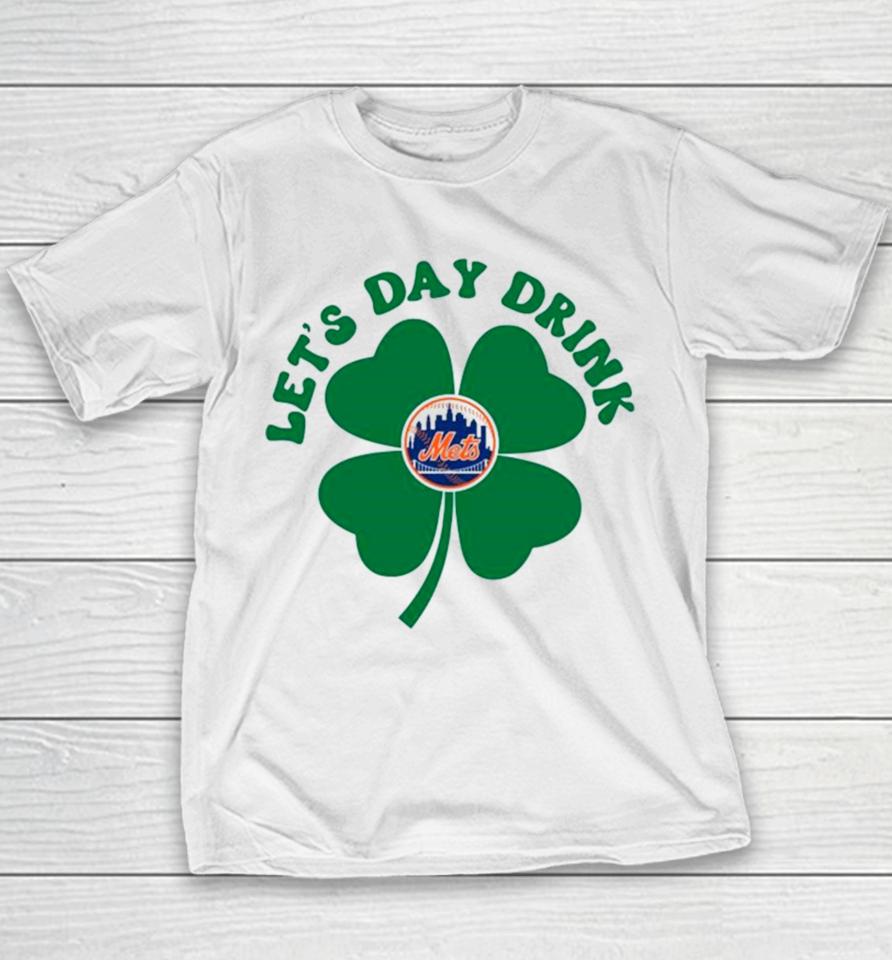 St Patricks Day Lets Day Drink New York Mets Baseball Youth T-Shirt