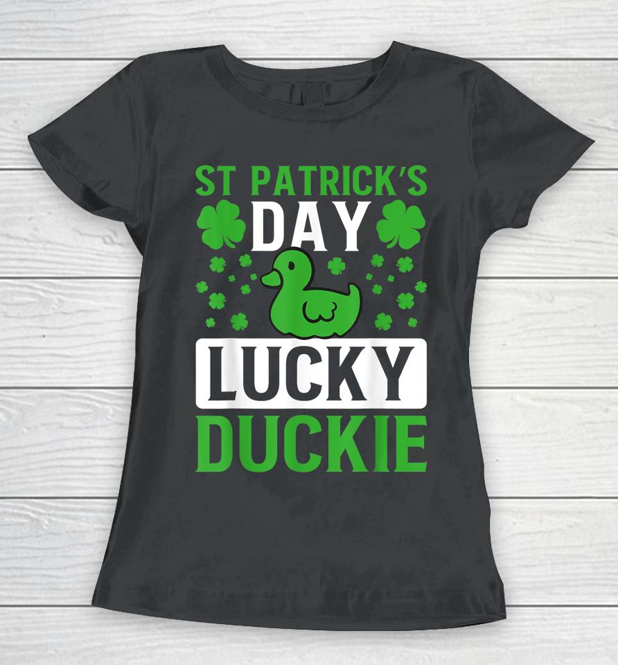 St Patrick's Day Lucky Duckie Women T-Shirt