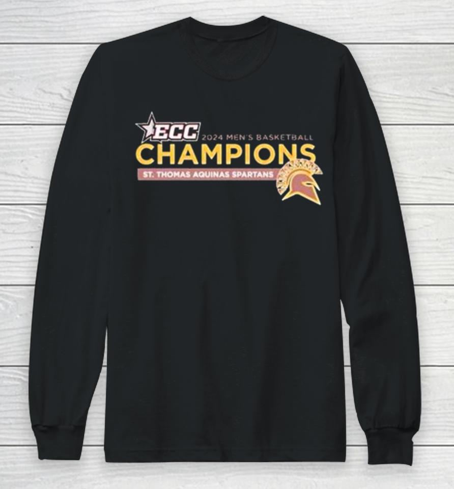 St Thomas Aquinas Spartans 2024 Ecc Men’s Basketball Champions Long Sleeve T-Shirt
