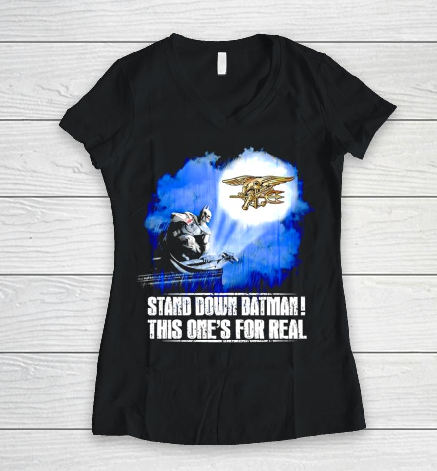 Stand Down Batman This One’s For Real Navy Seals Emblem Transparent Women V-Neck T-Shirt