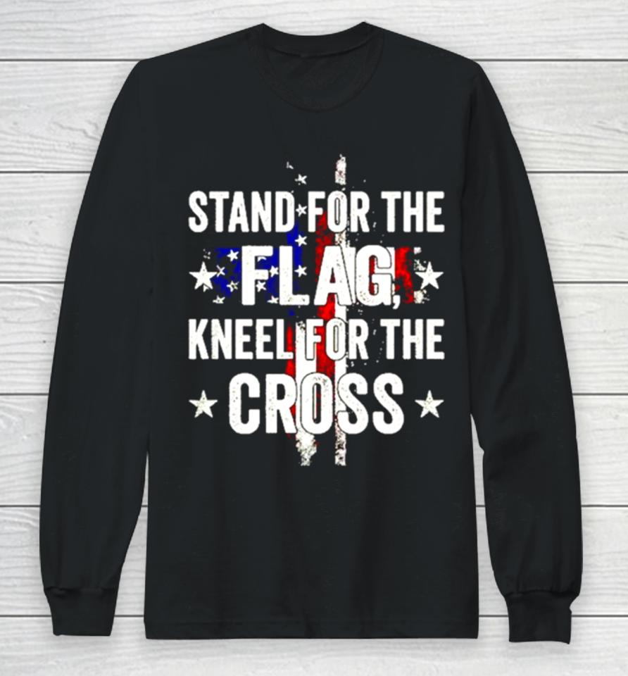 Stand For The Flag Kneel For The Cross Retro Long Sleeve T-Shirt