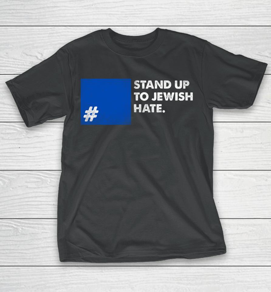 Stand Up To Jewish Hate Blue Square Support Israel T-Shirt