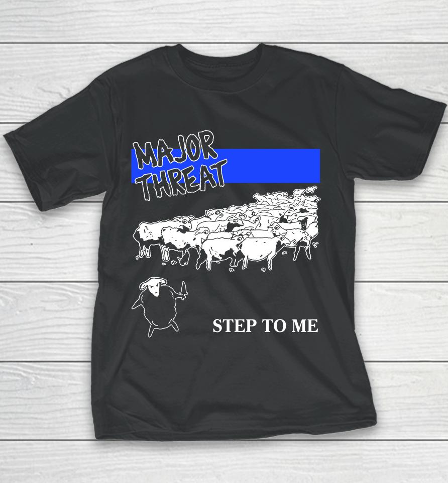 Stanleyws Merch Major Threat Step To Me Youth T-Shirt