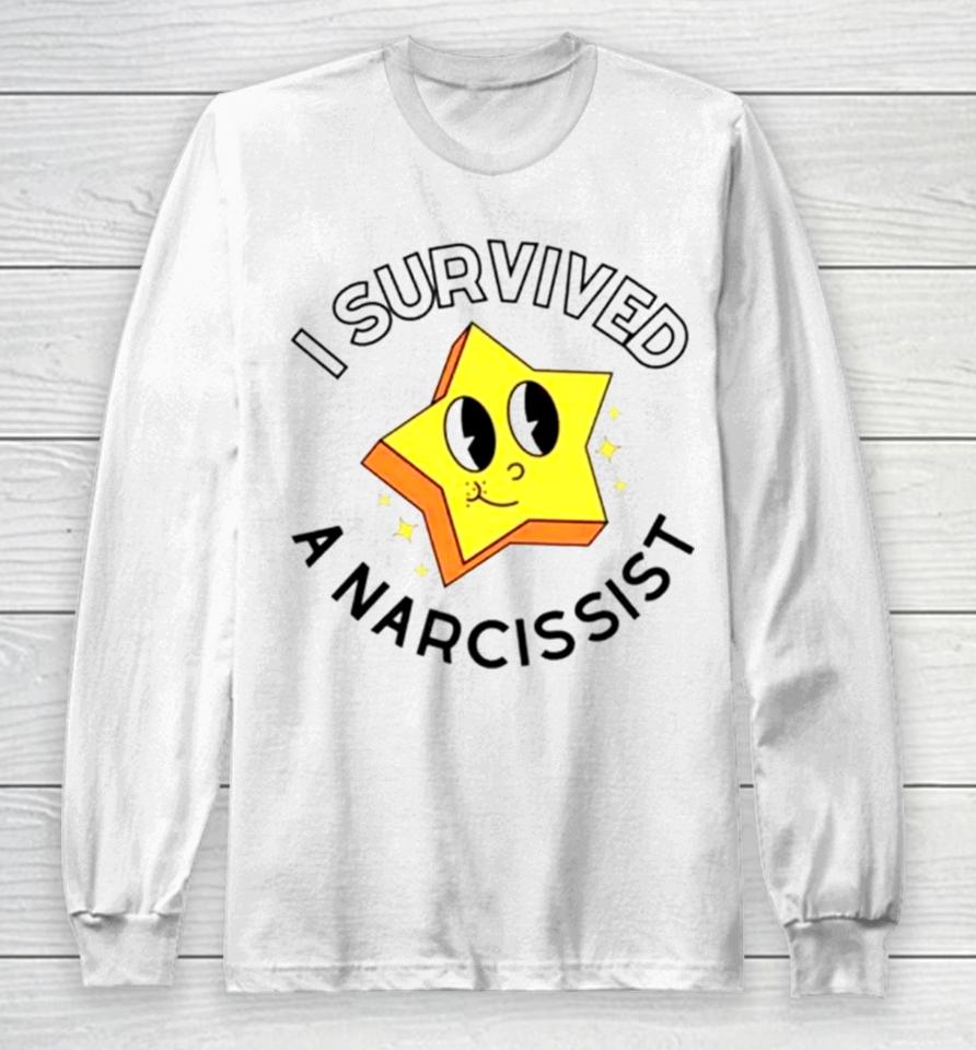 Star I Survived A Narcissist Long Sleeve T-Shirt